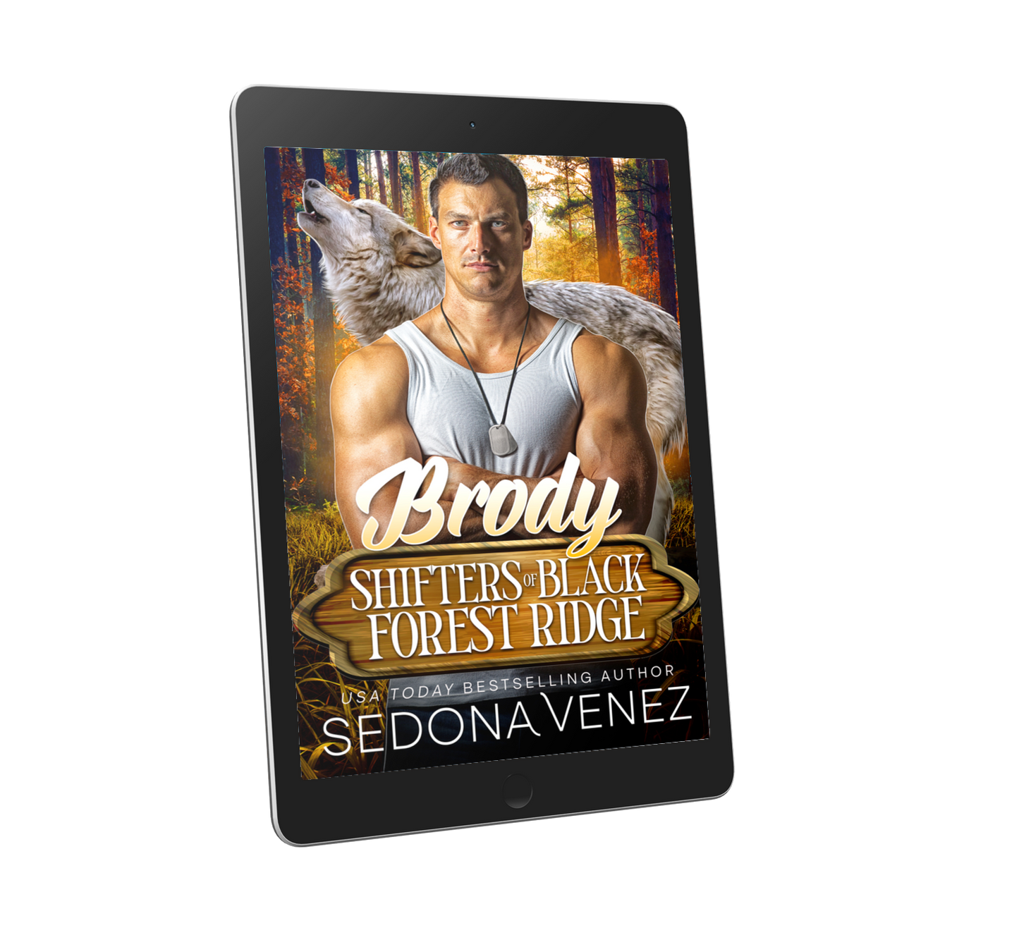Shifters of Black Forest Ridge - Brody - Romance Author Sedona Venez